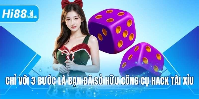 Chỉ với 3 bước là bạn đã sở hữu công cụ hack Tài Xỉu