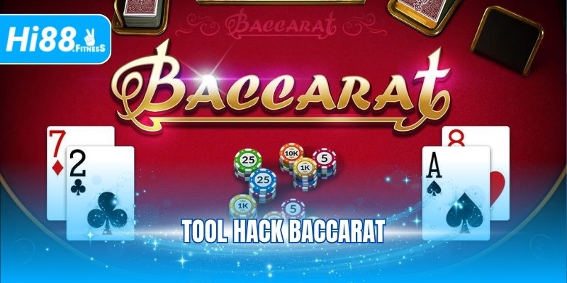 Tool Hack Baccarat - Công Cụ Dự Đoán Kết Quả Chính Xác Cao